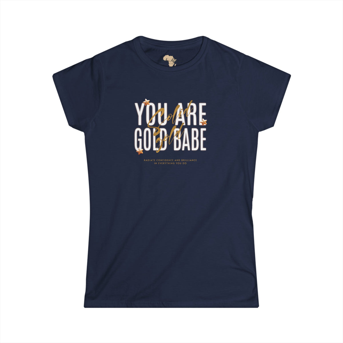 You're Gold Women's Softstyle Tee Printify