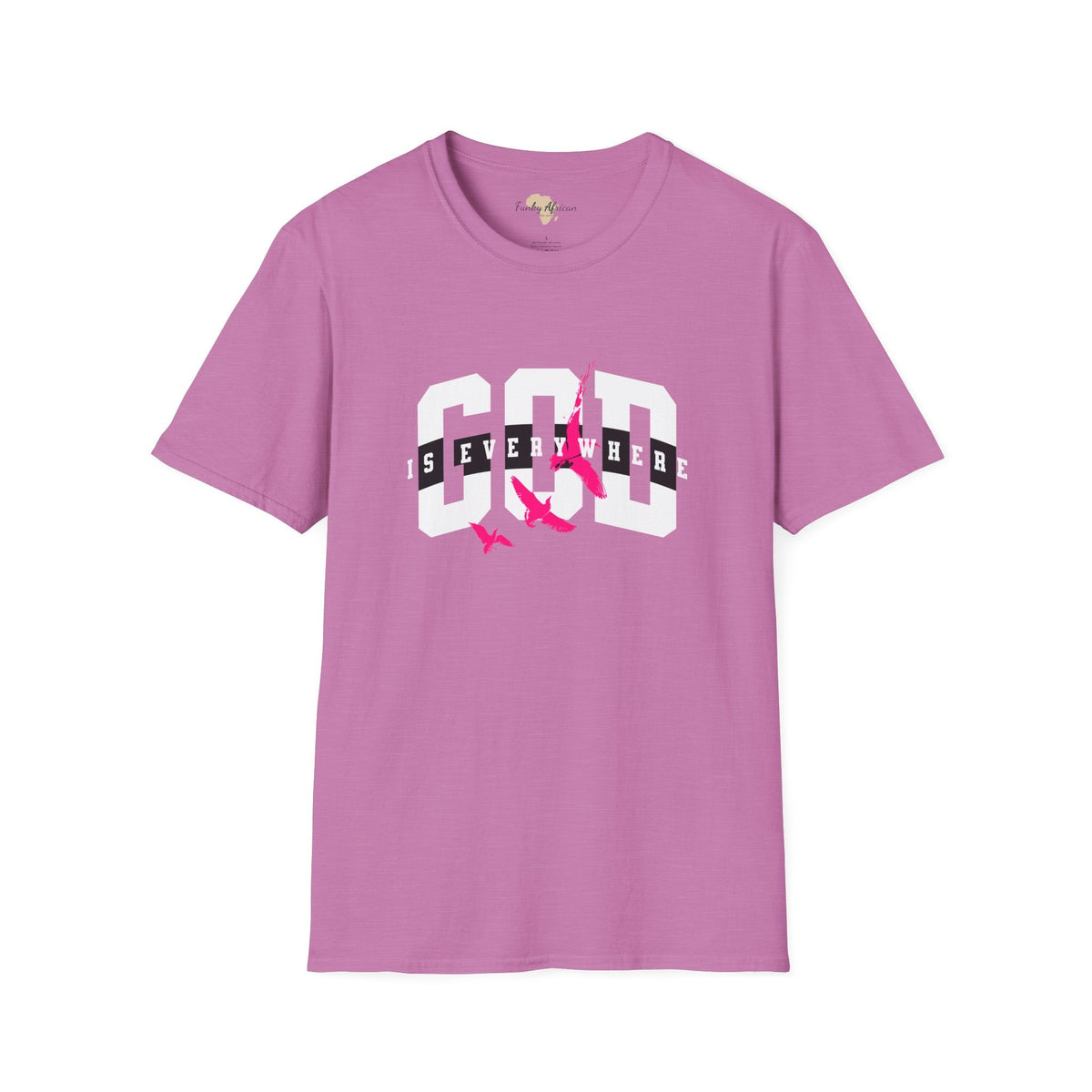 God is everywhere unisex tee Funky African