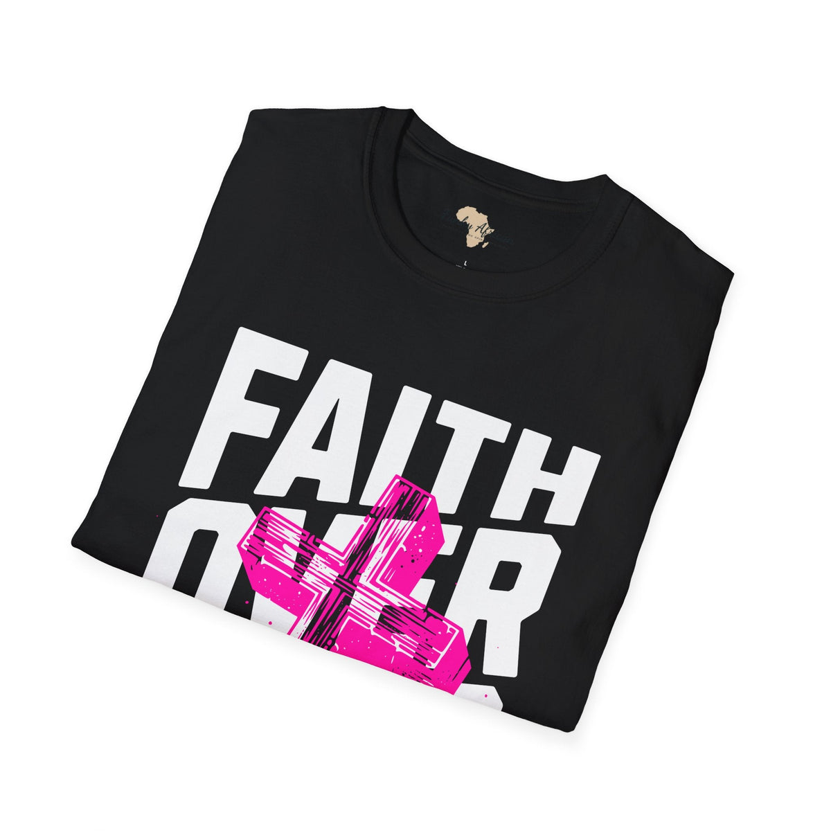 Faith over fear unisex tee Funky African