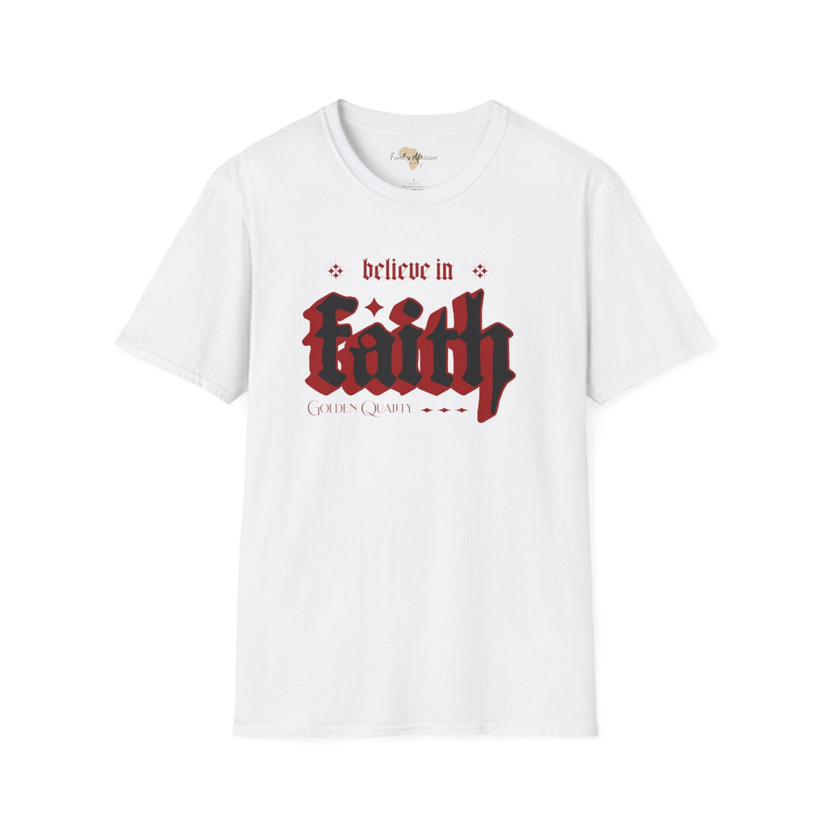 Believe unisex tee Funky African