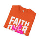 Faith over fear unisex tee