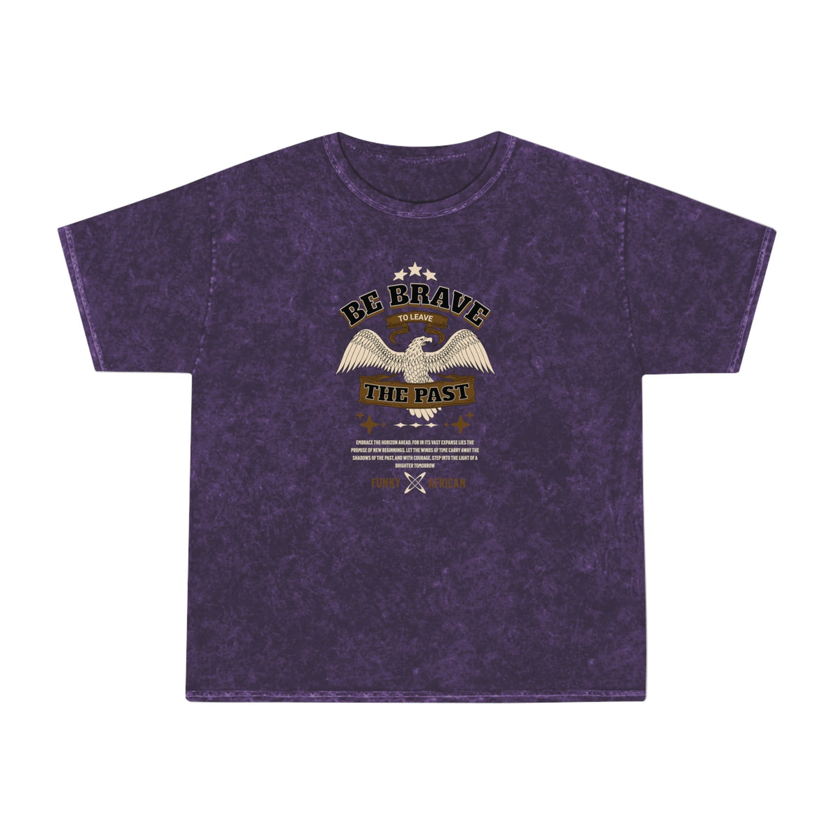 Be brave unisex wash tee Funky African