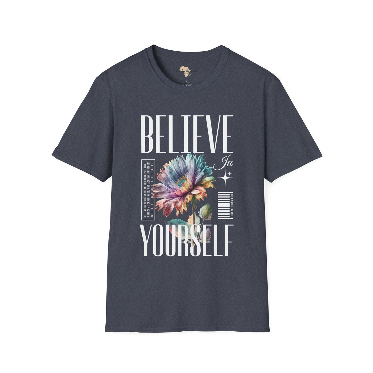 Believe in yourself unisex softstyle tee Funky African