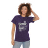 Better days soon unisex wash tee