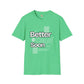 Better days unisex tee