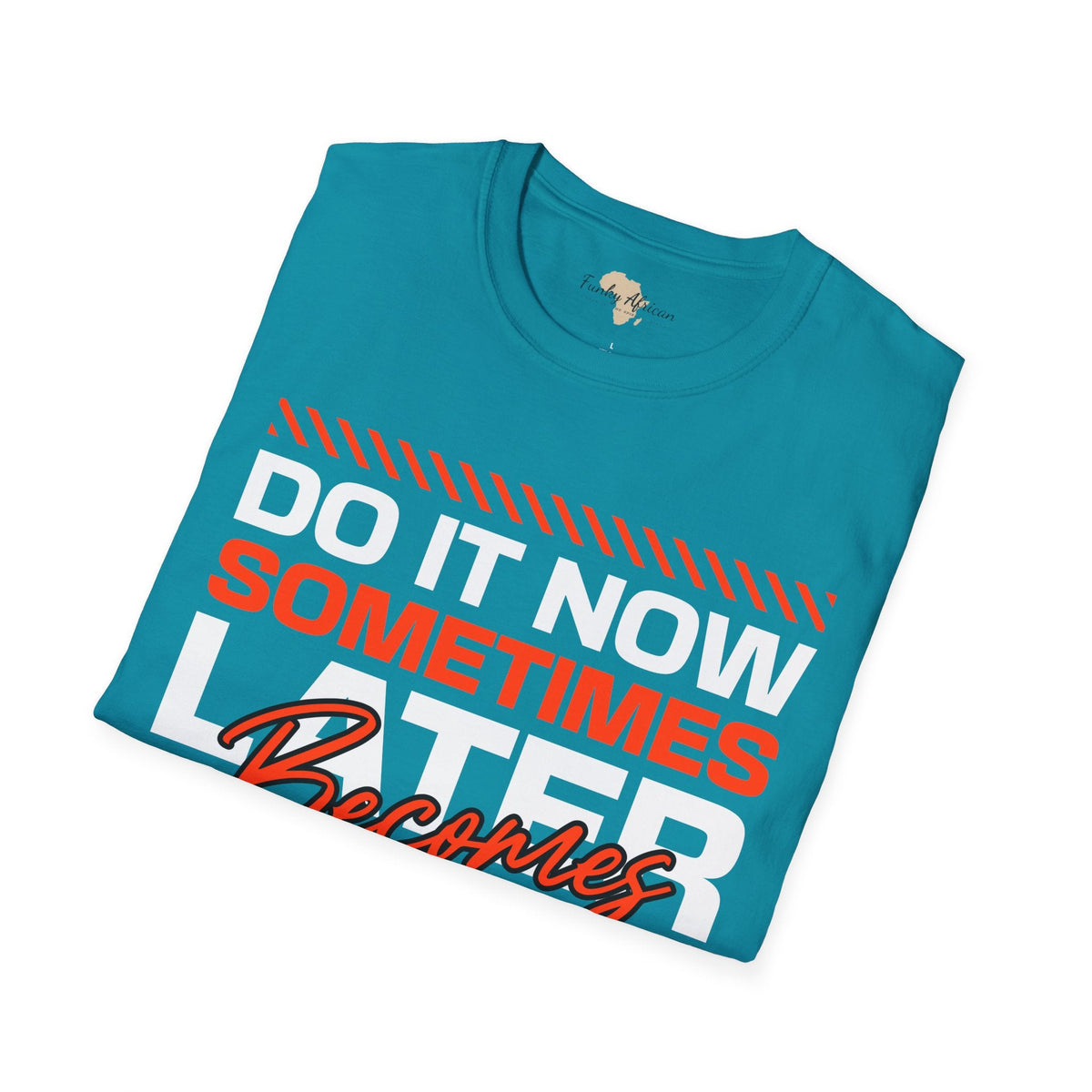 Do it now unisex tee Funky African
