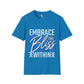 Embrace the bliss within unisex tee