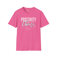 Positivity is a choice unisex softstyle tee