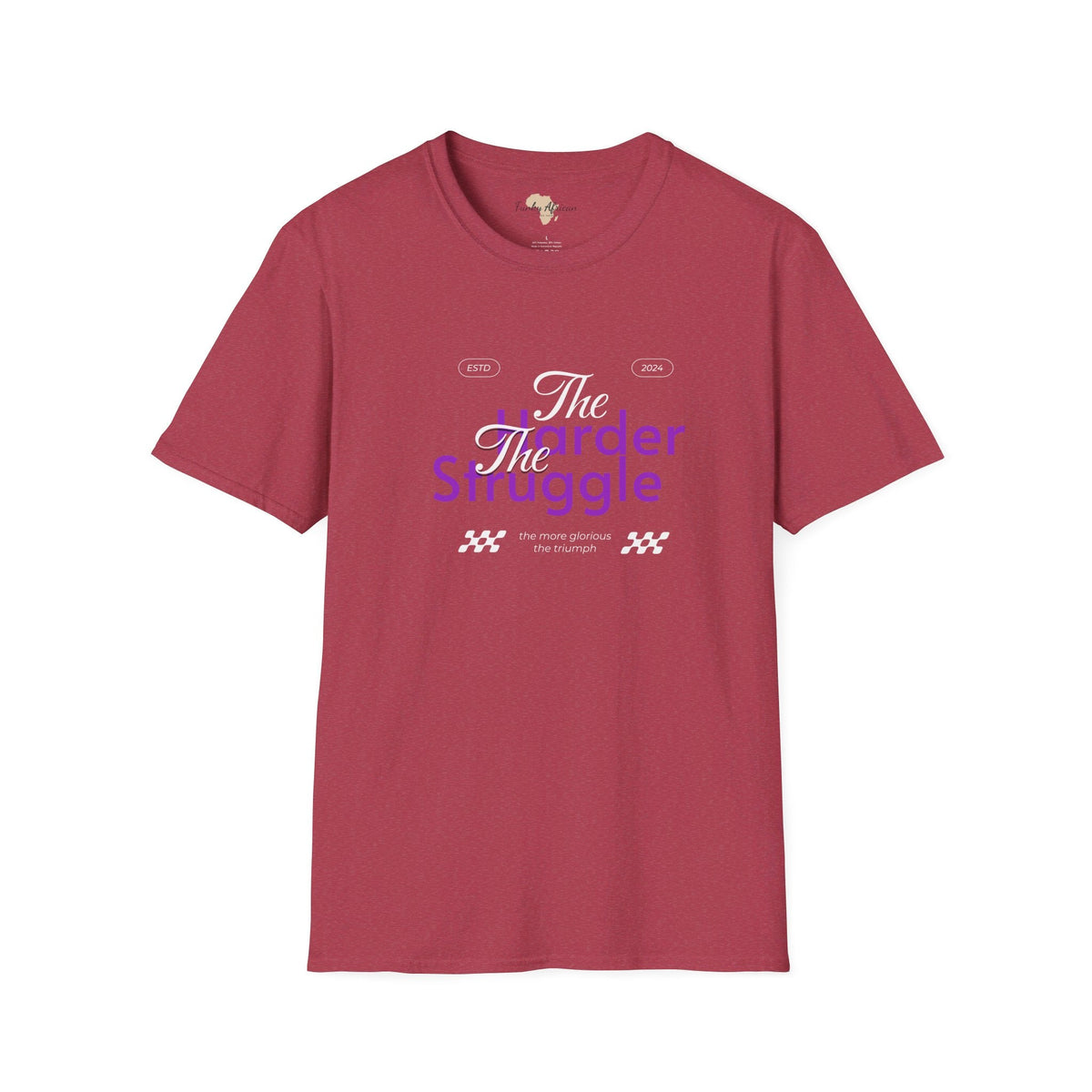 The harder the struggle unisex softstyle tee Funky African