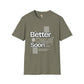 Better days unisex tee