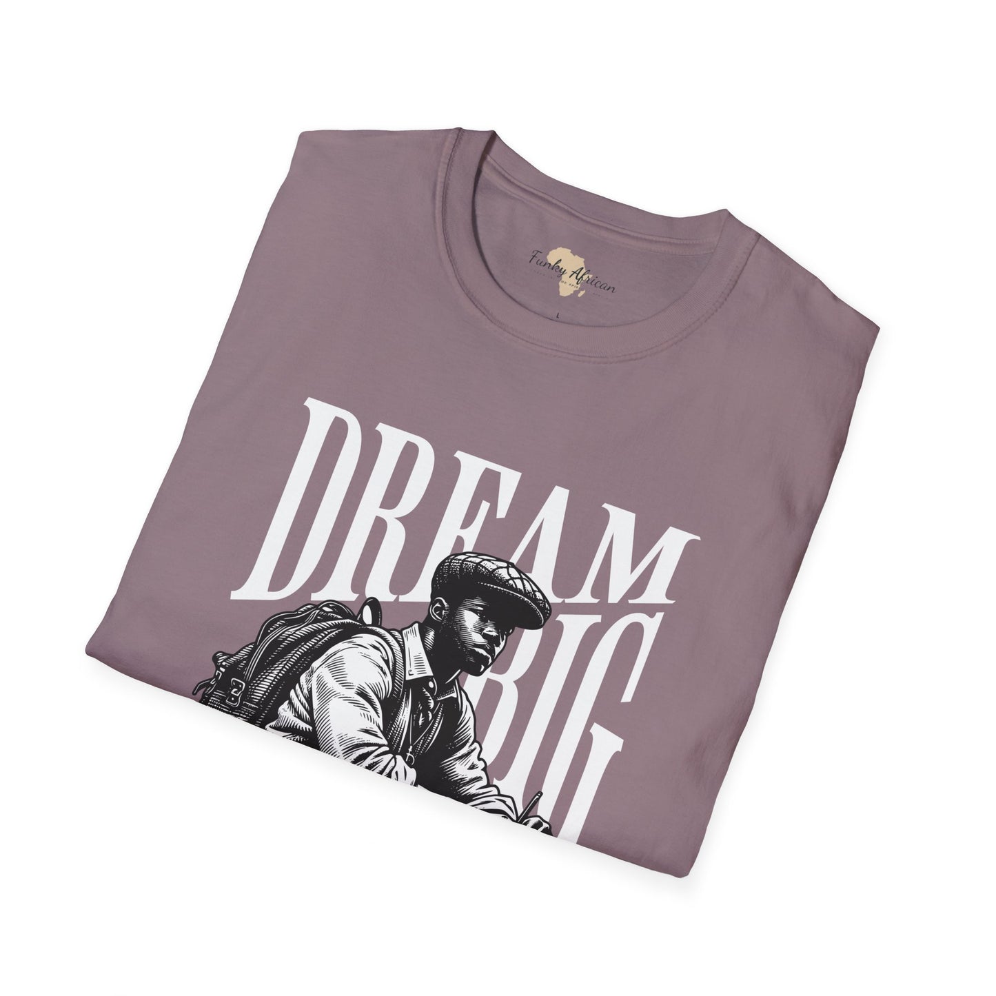 Dream big unisex softstyle tee