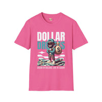 Dream in dollars unisex softstyle tee