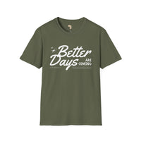 Better days unisex softstyle tee