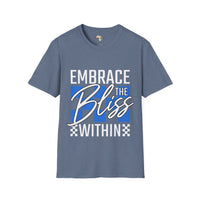 Embrace the bliss within unisex tee