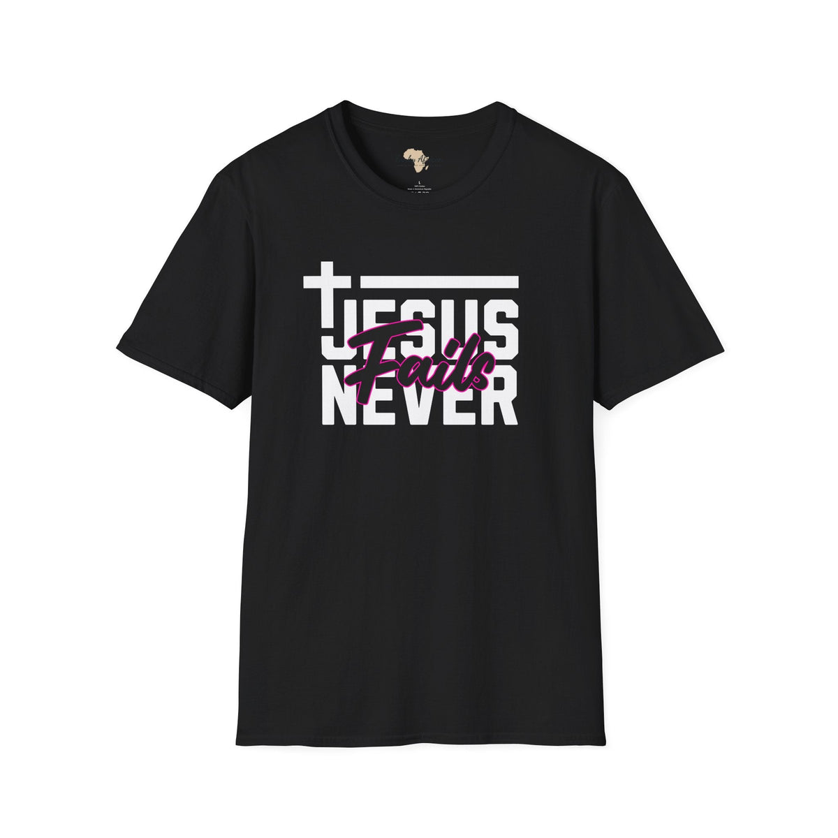 Jesus Never fails unisex tee Funky African