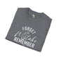 Forget the mistakes unisex tee