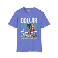 Dream in dollars unisex softstyle tee