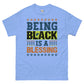 Being black Men's classic tee