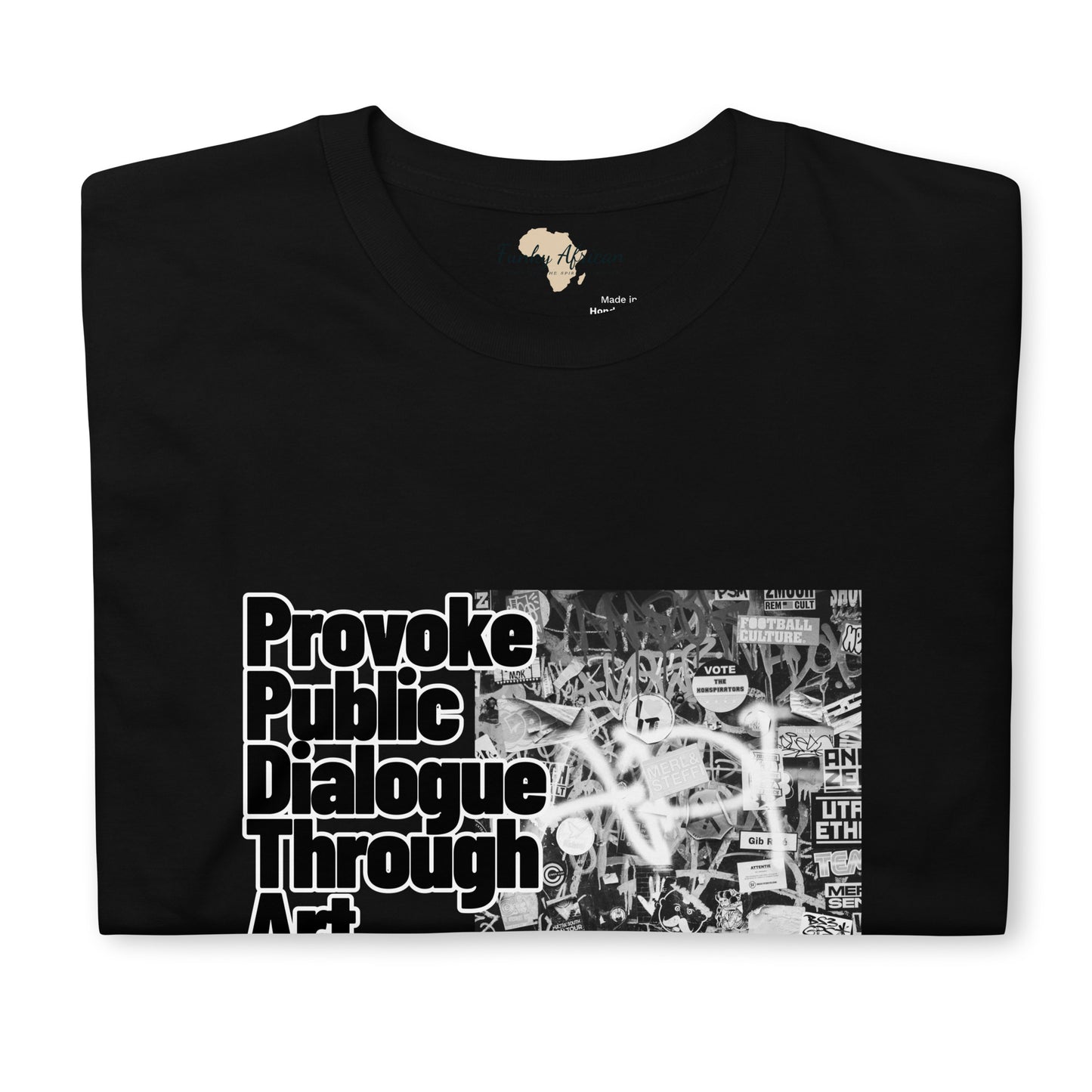 Provoke public dialogue unisex tee