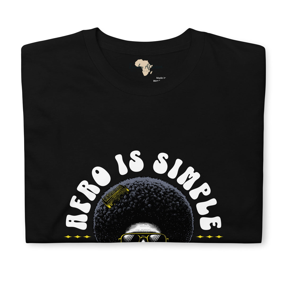 Afro is simple unisex tee Funky African