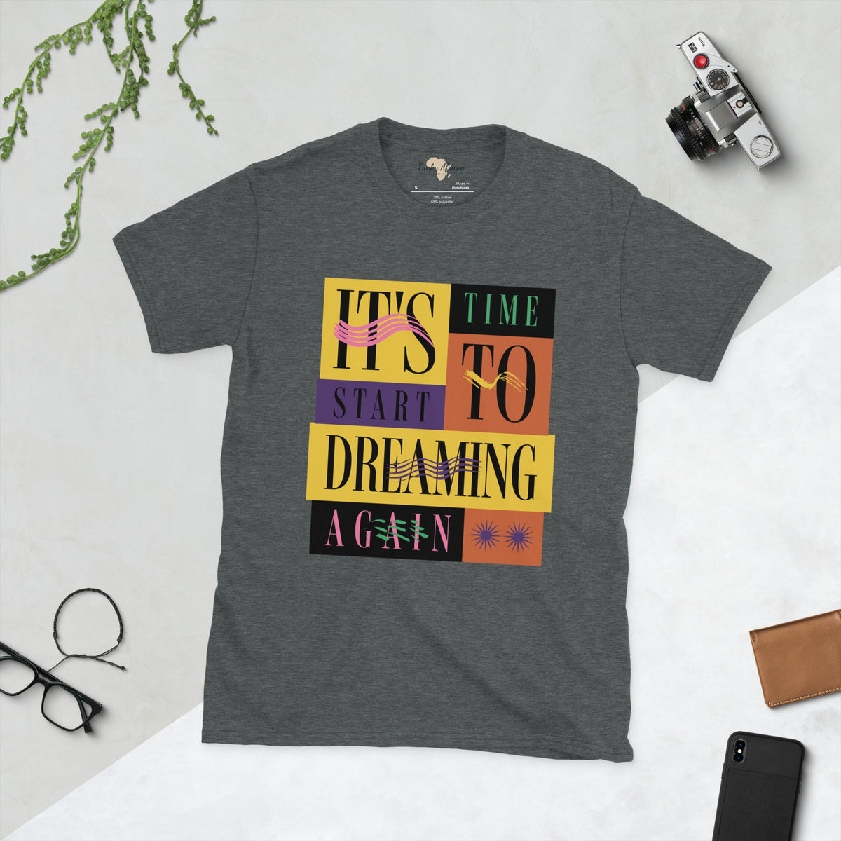 Start dream again  unisex tee Funky African