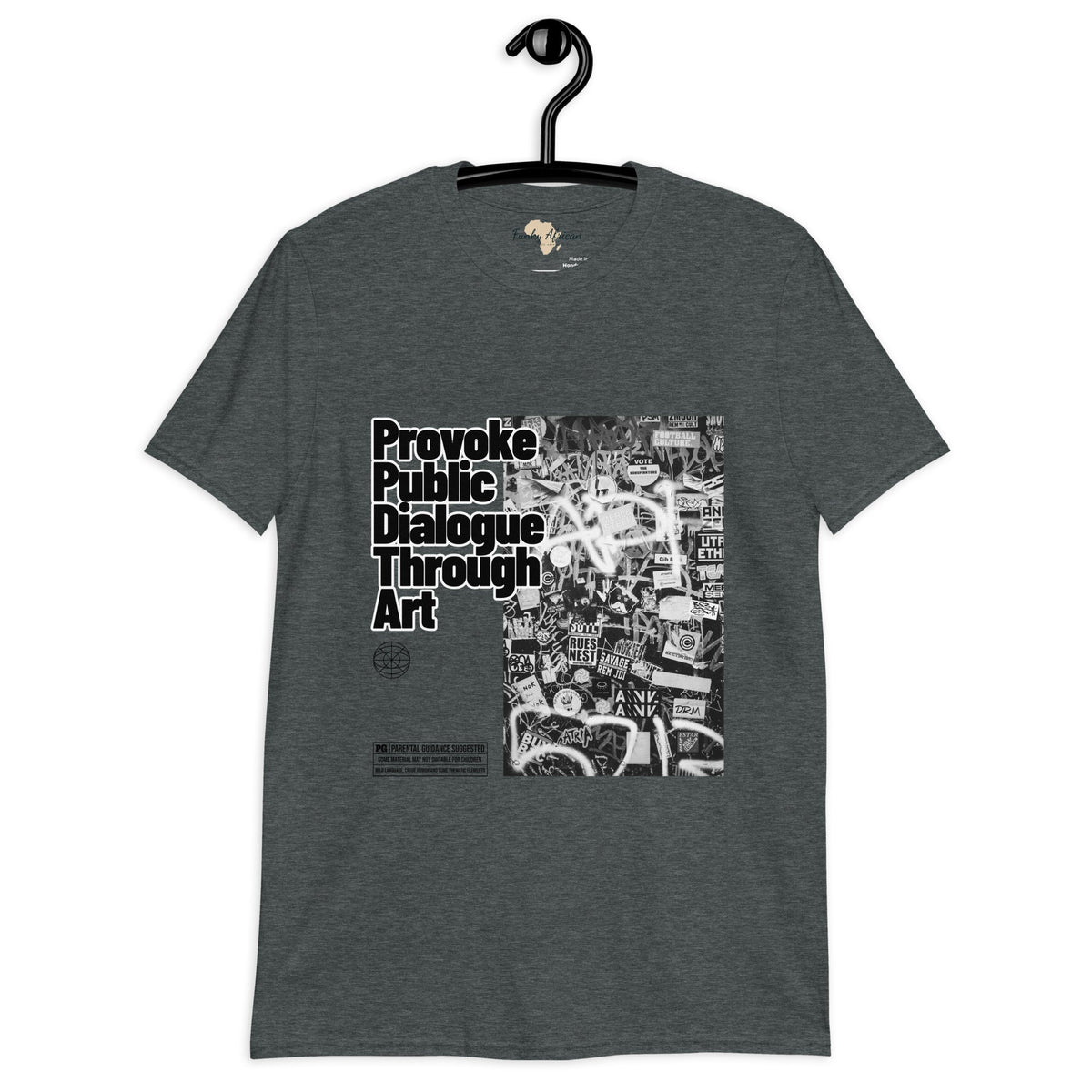 Provoke public dialogue unisex tee Funky African