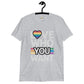 Love who you want unisex tee