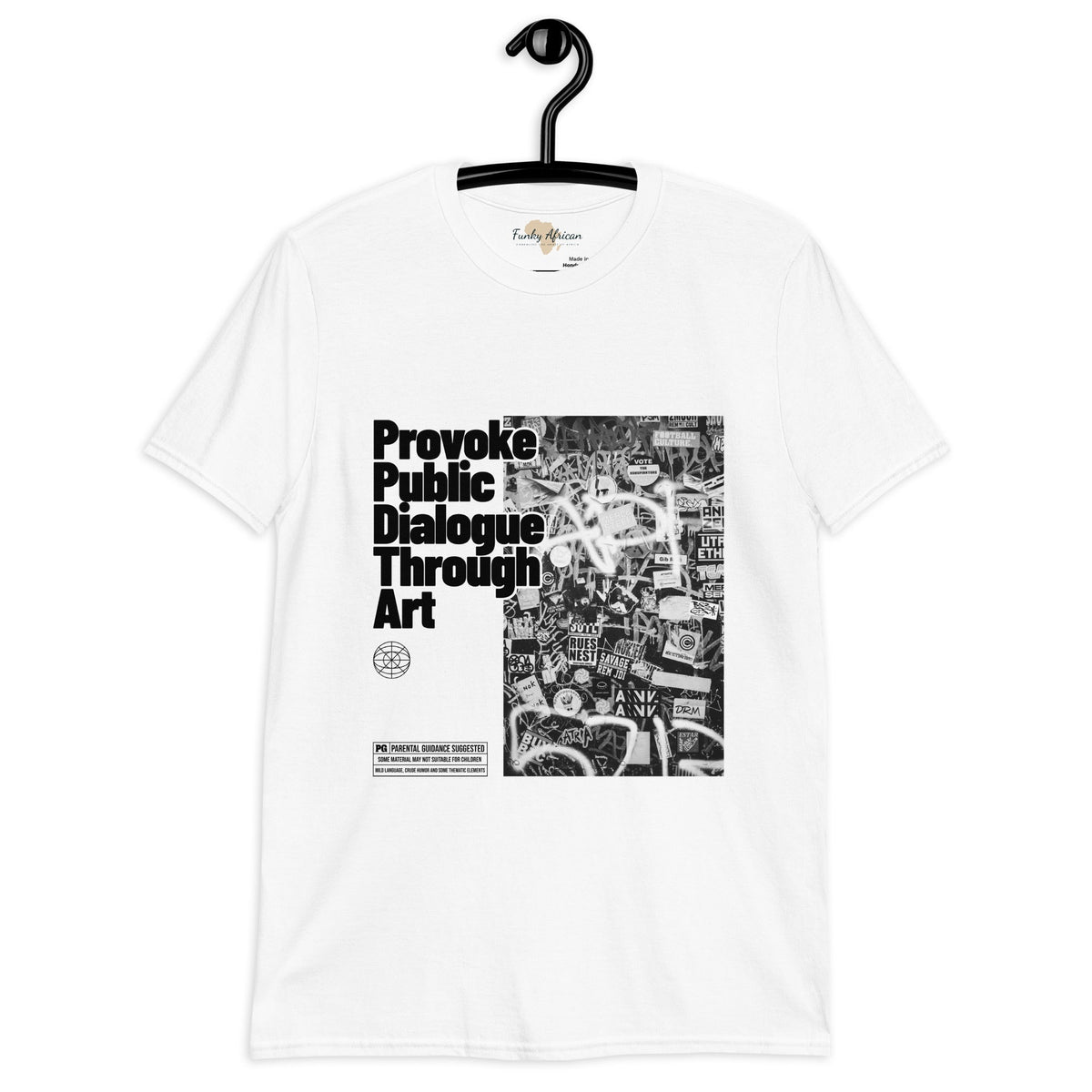 Provoke public dialogue unisex tee Funky African