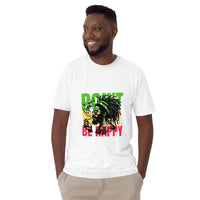 Don't worry unisex tee