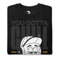 You gotta chill unisex premium sweatshirt