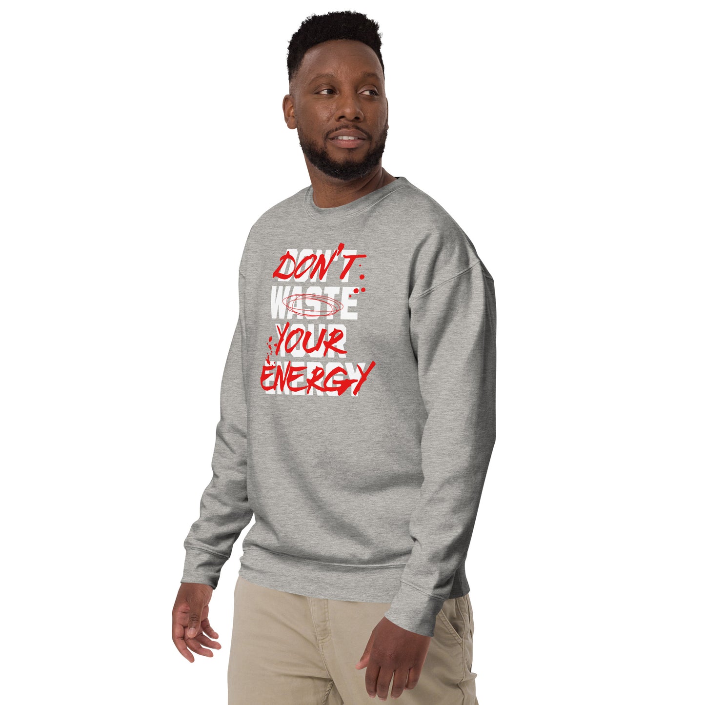 Don't waste unisex premium sweatshirt