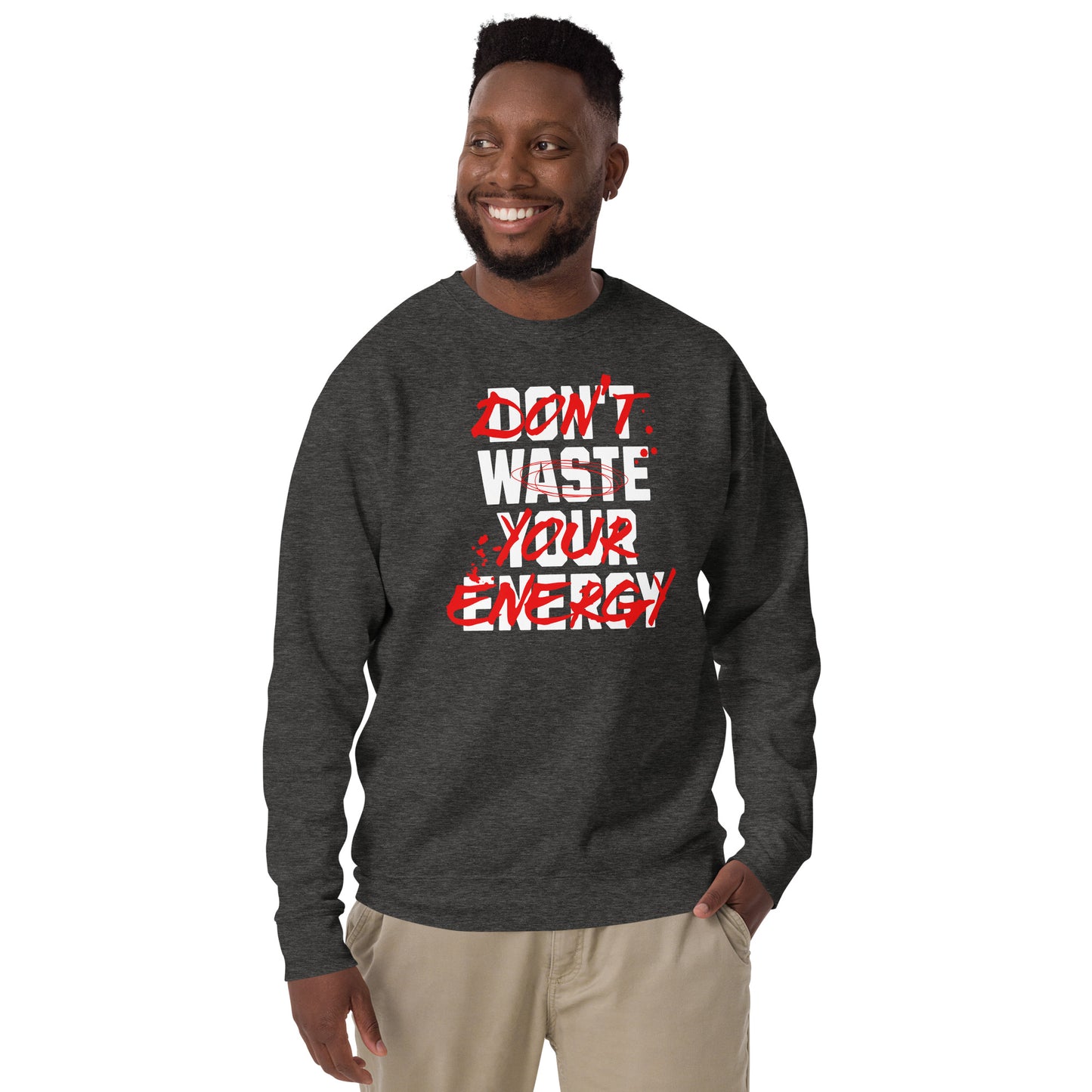 Don't waste unisex premium sweatshirt