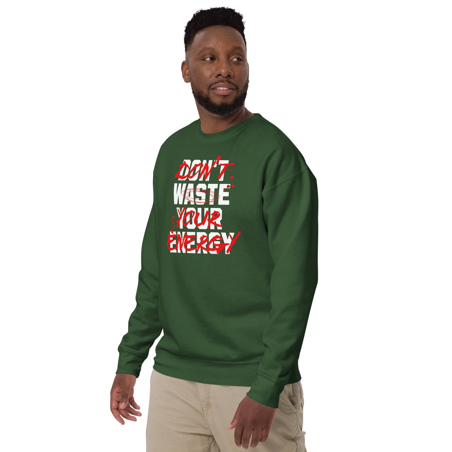 Don't waste unisex premium sweatshirt