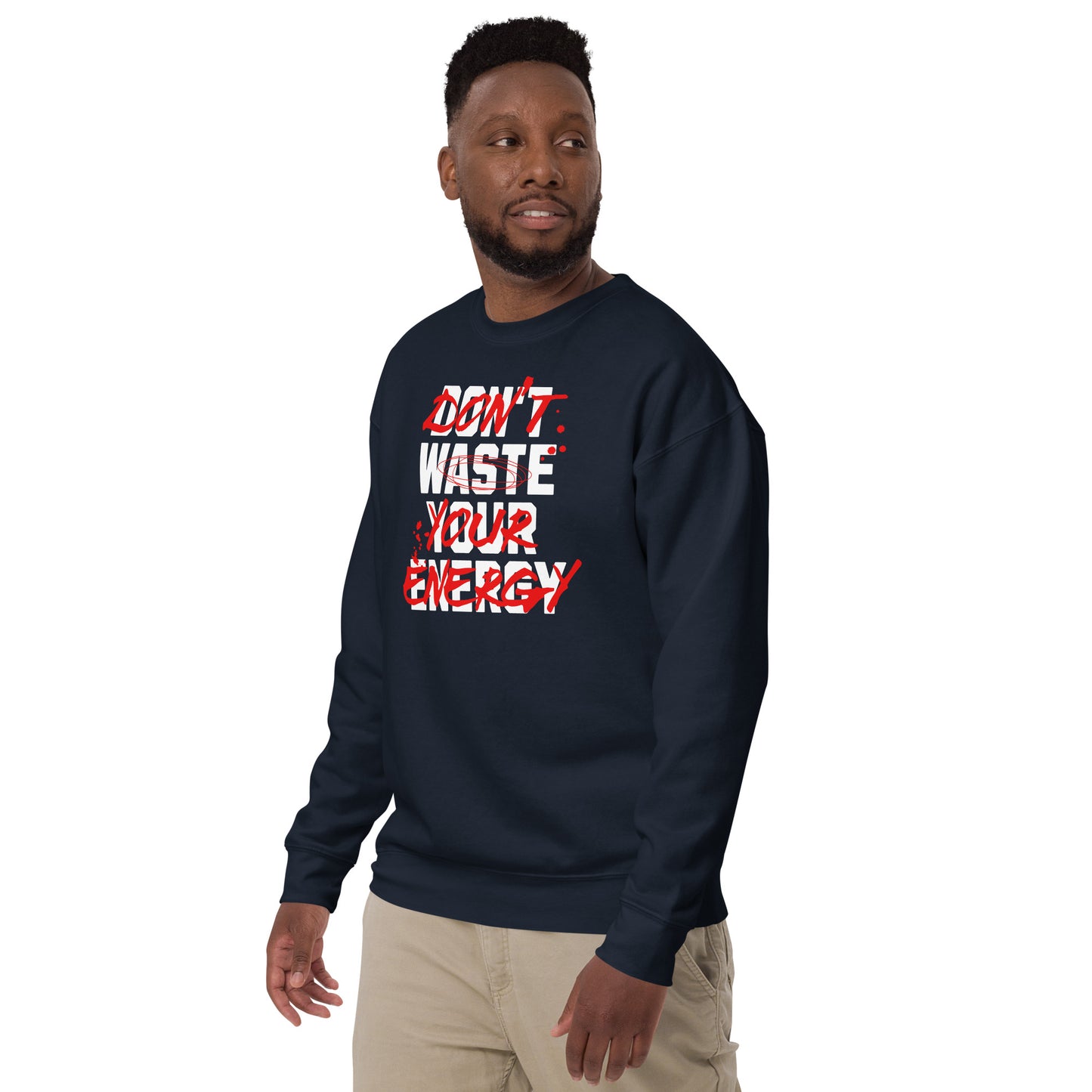 Don't waste unisex premium sweatshirt