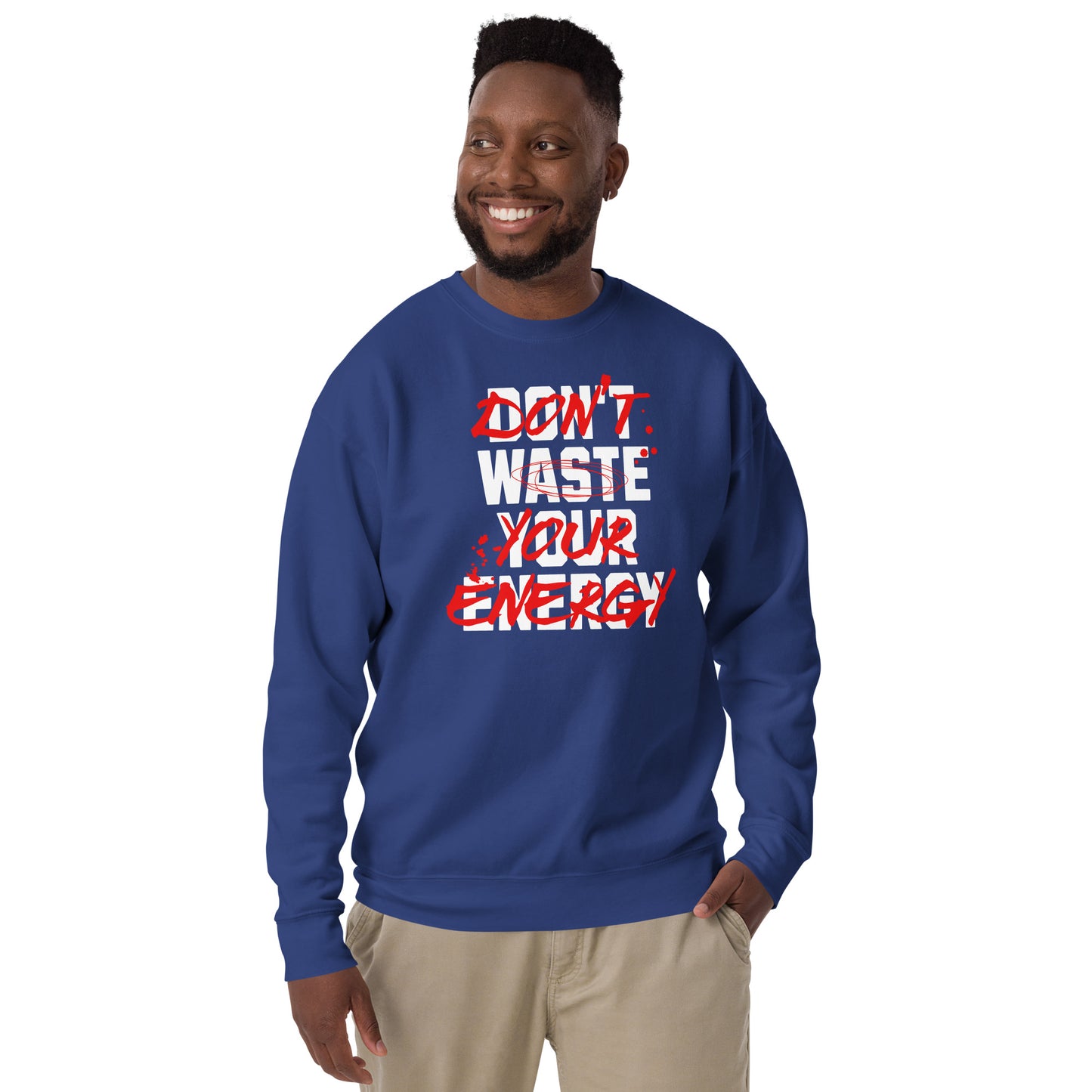 Don't waste unisex premium sweatshirt