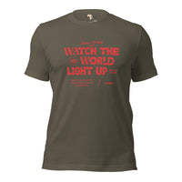Watch the World Light Up Unisex t-shirt