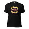 Grow Strong Unisex t-shirt