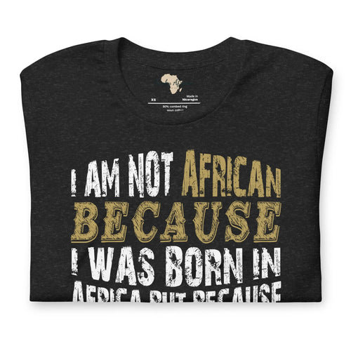 Africa born in me Unisex t-shirt Funky African