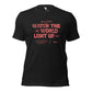 Watch the World Light Up Unisex t-shirt