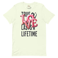 True love last unisex tee