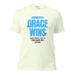 Grace Wins Unisex t-shirt