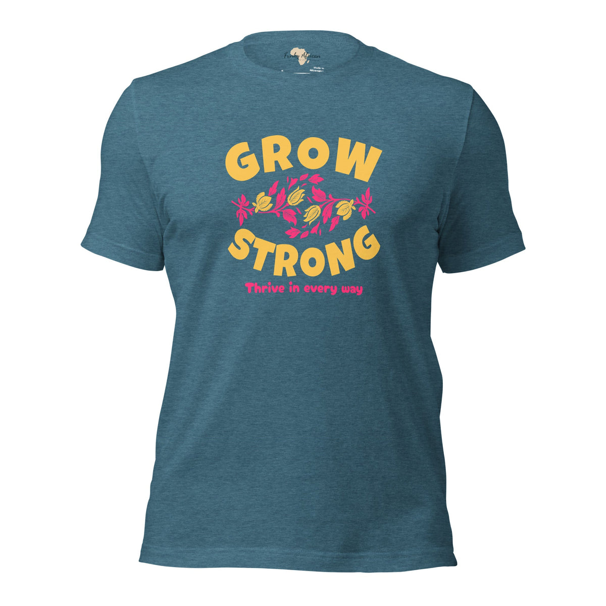Grow Strong Unisex t-shirt Funky African