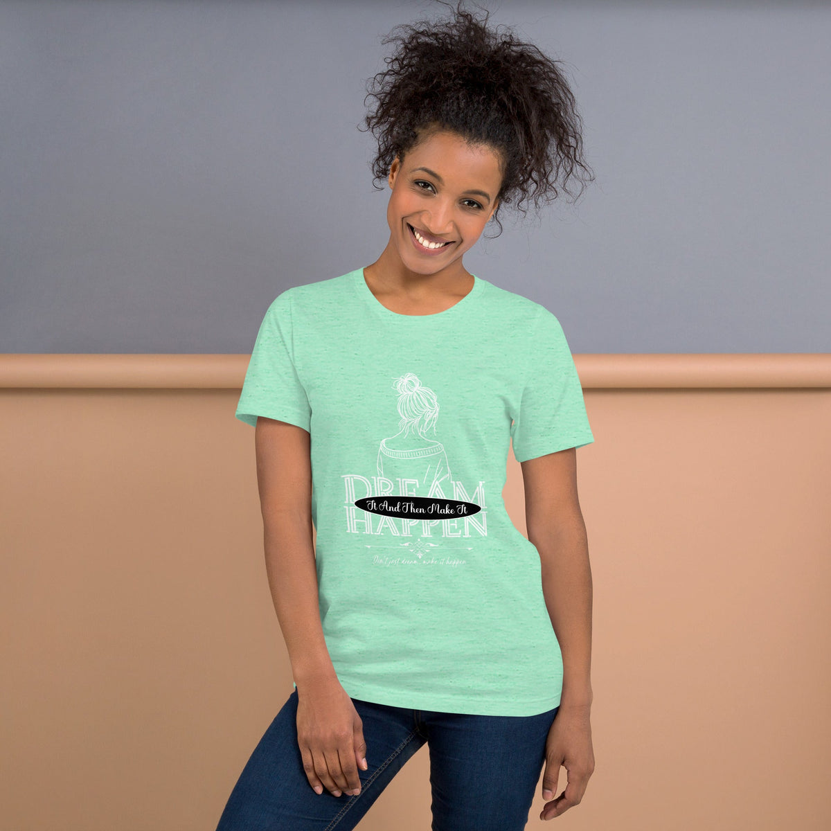 Dream happen unisex tee Funky African