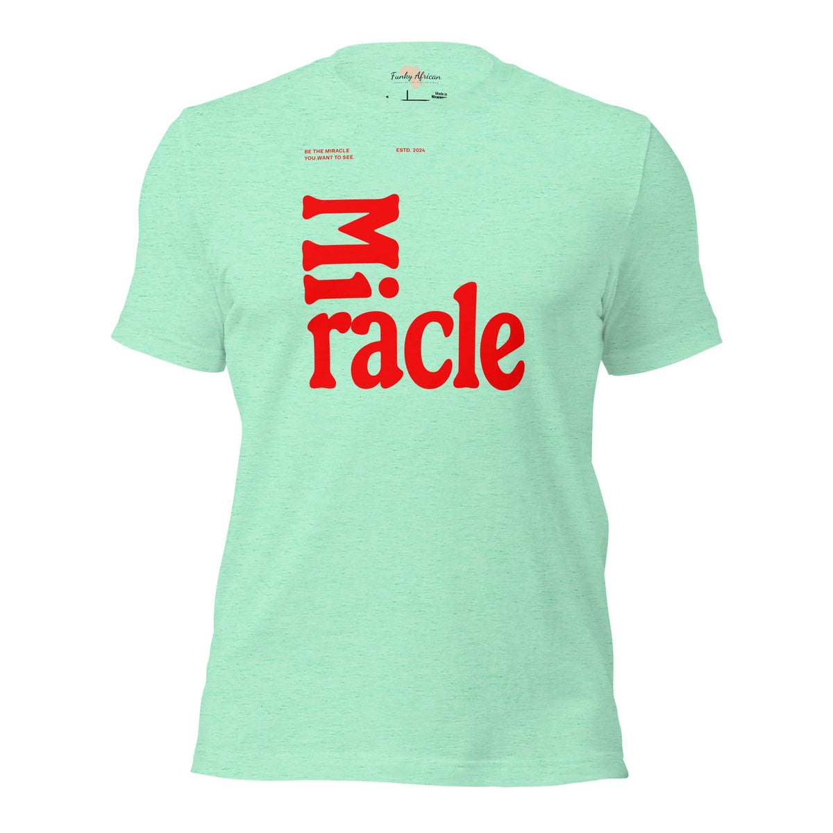 Miracle unisex tee Funky African