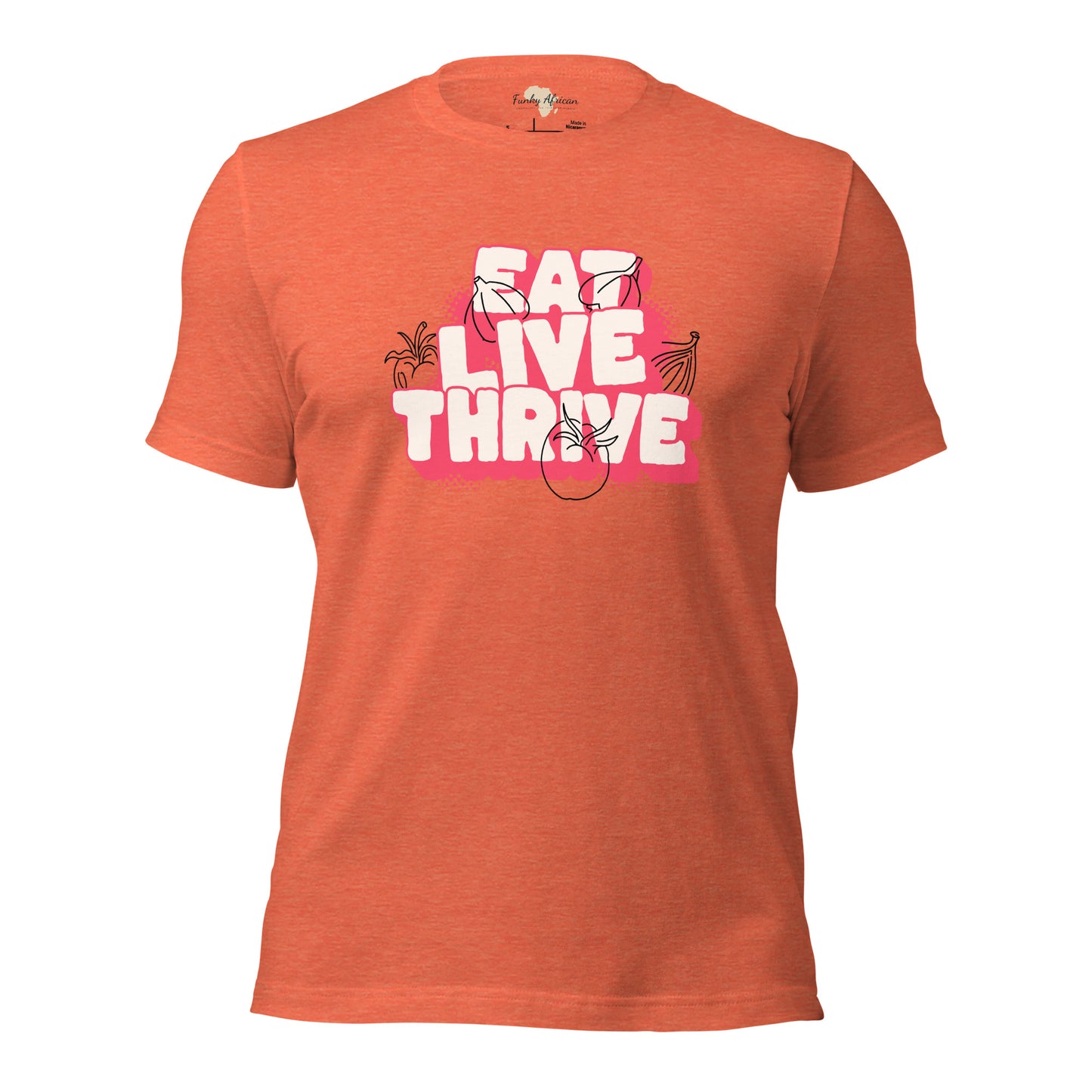 Eat live thrive unisex t-shirt