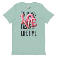 True love last unisex tee
