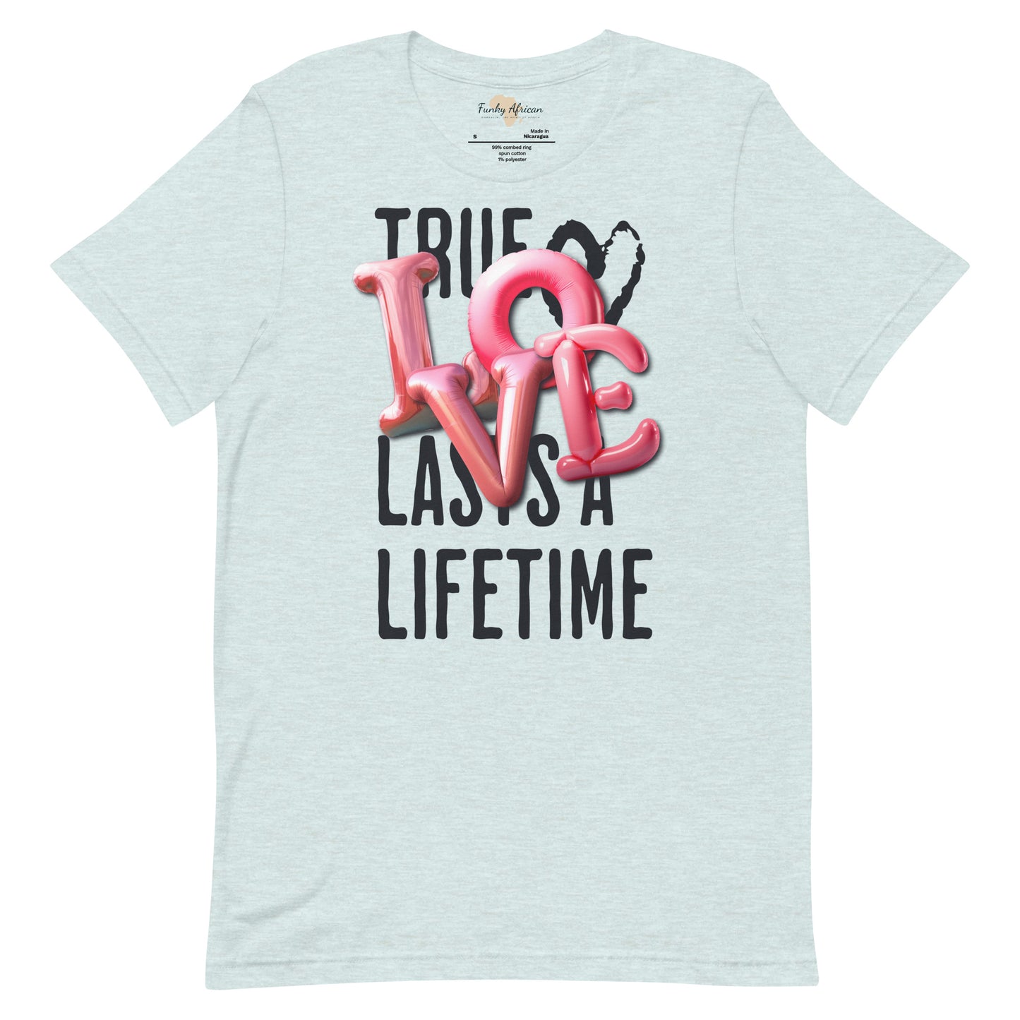 True love last unisex tee