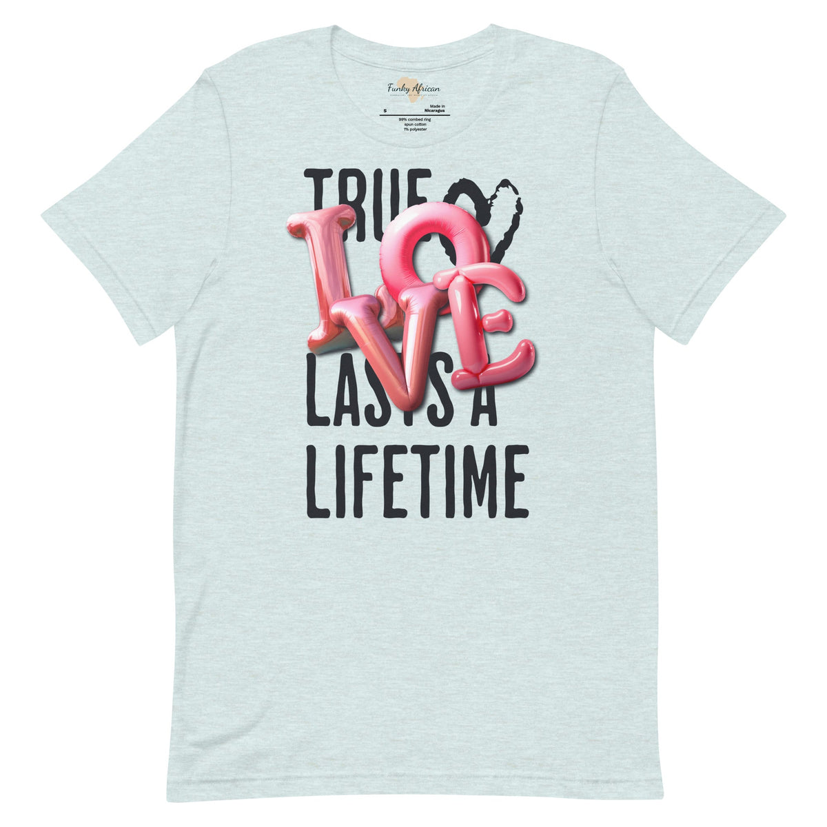 True love last unisex tee Funky African