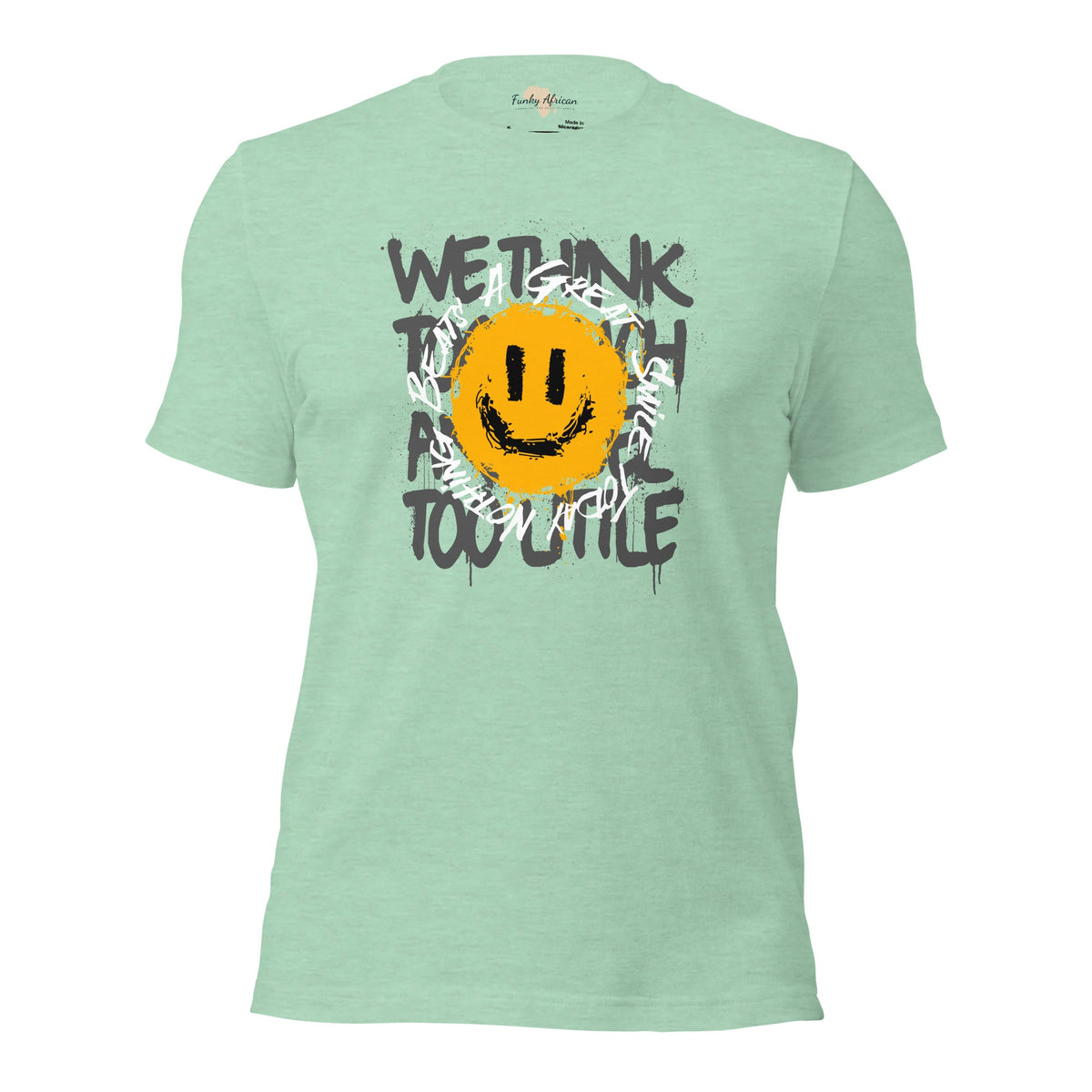 Nothing Beats a Great Smile Unisex t-shirt Funky African