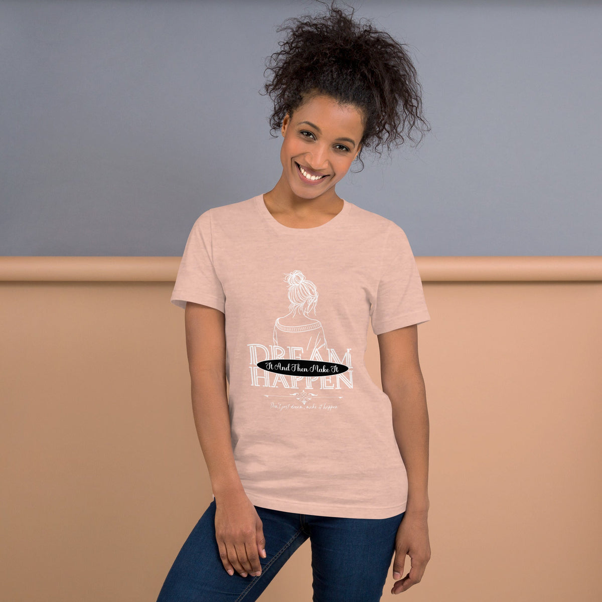 Dream happen unisex tee Funky African
